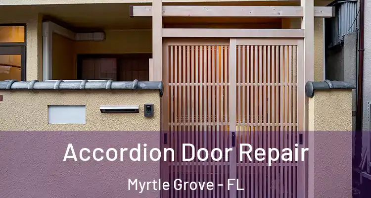  Accordion Door Repair Myrtle Grove - FL