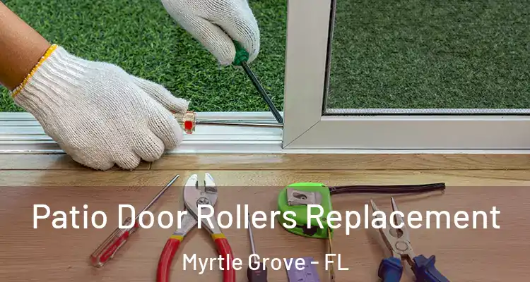  Patio Door Rollers Replacement Myrtle Grove - FL